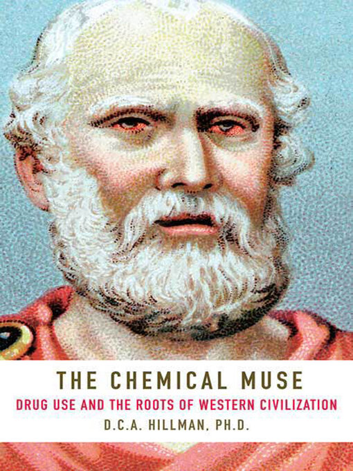 Title details for The Chemical Muse by D.C.A. Hillman, Ph.D. - Available